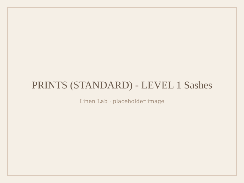 Prints (Standard) - Level 1 Sashes