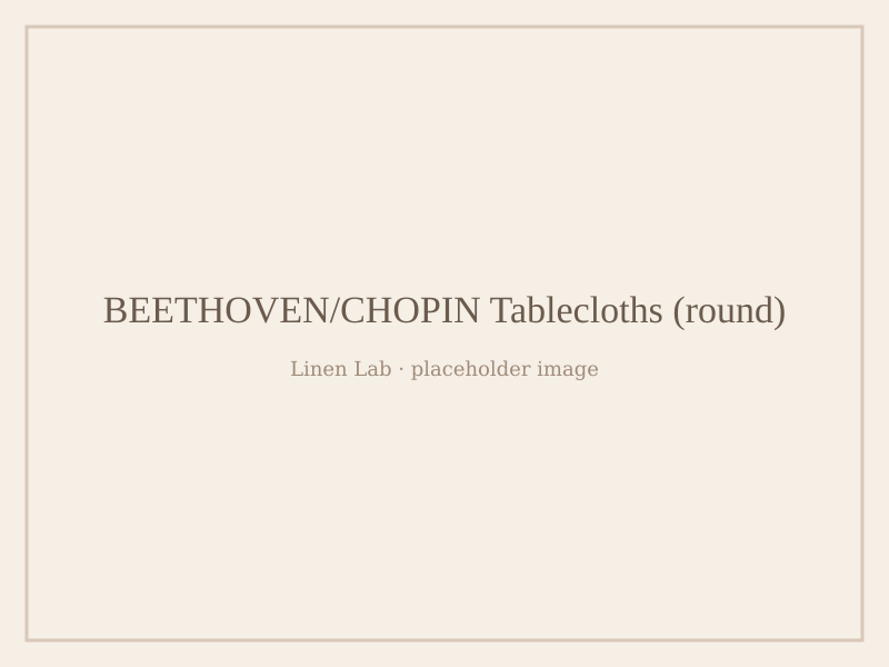 Beethoven/Chopin Tablecloths — Round
