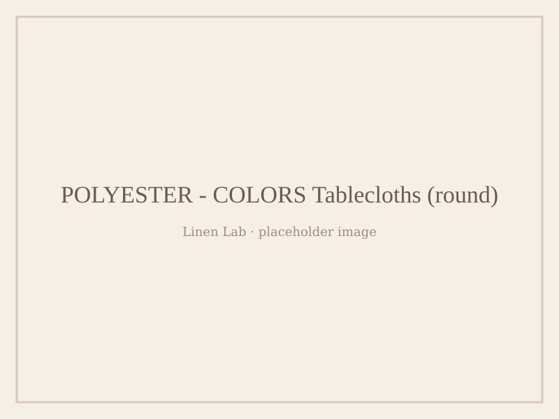 Polyester - Colors Tablecloths — Round