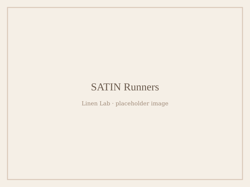Satin Runners