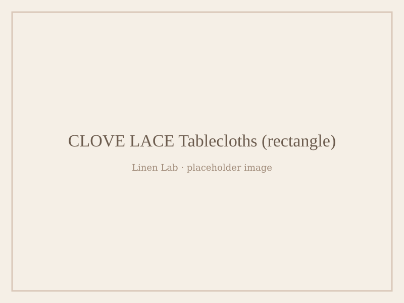 Clove Lace Tablecloths — Rectangle