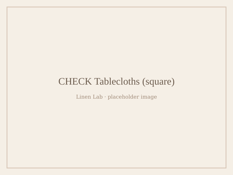 Check Tablecloths — Square