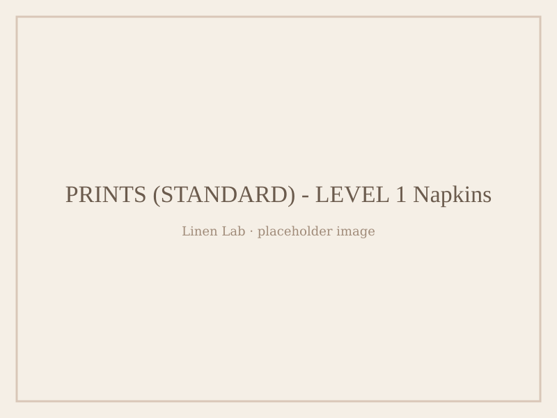 Prints (Standard) - Level 1 Napkins