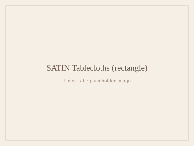 Satin Tablecloths — Rectangle