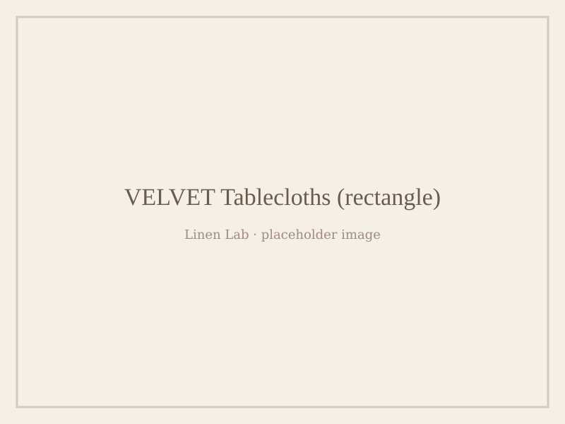 Velvet Tablecloths — Rectangle