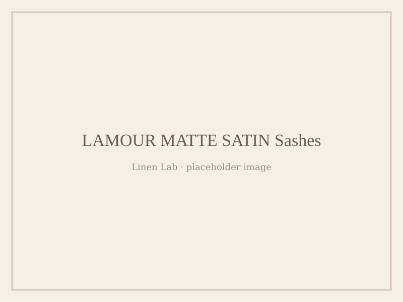 Lamour Matte Satin Sashes