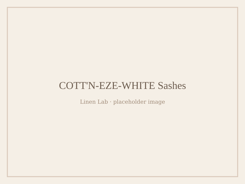 Cott'n-Eze-White Sashes