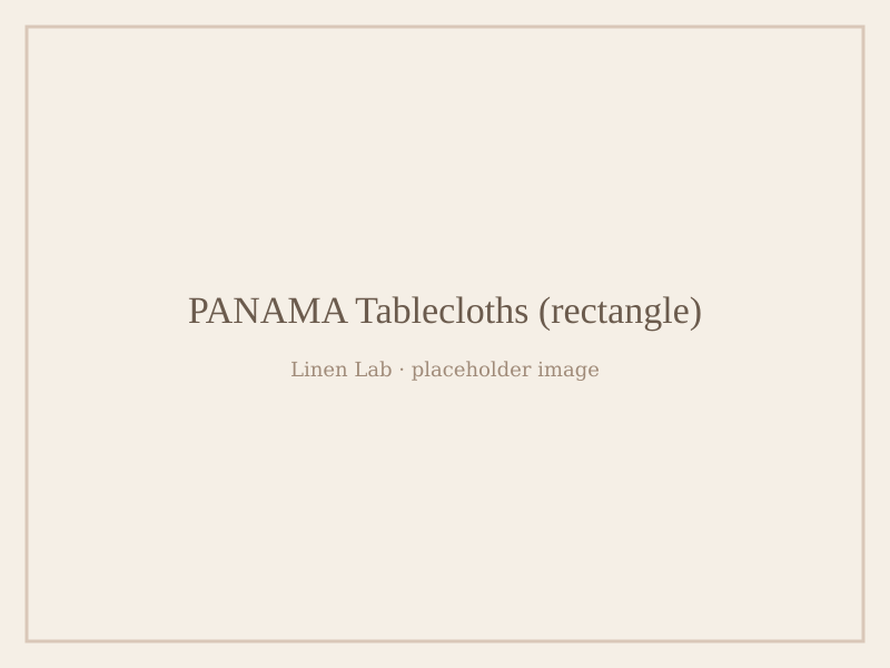 Panama Tablecloths — Rectangle