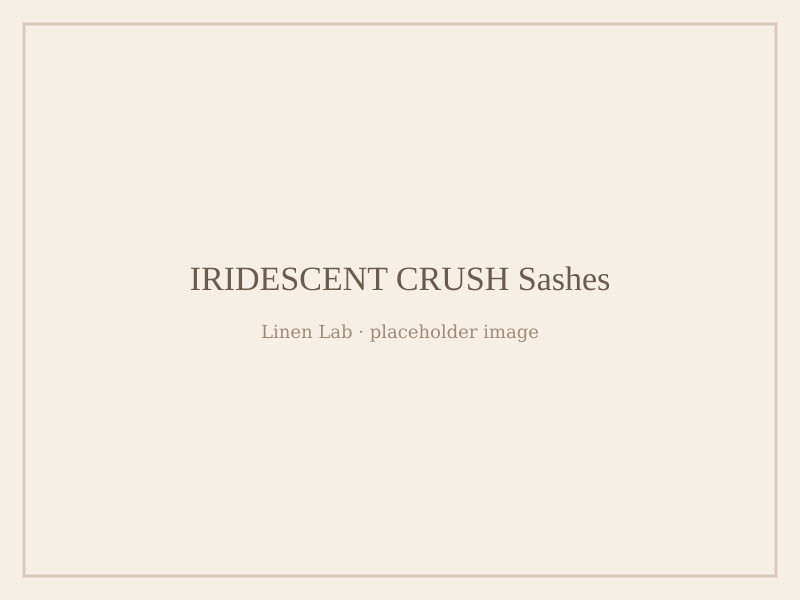 Iridescent Crush Sashes