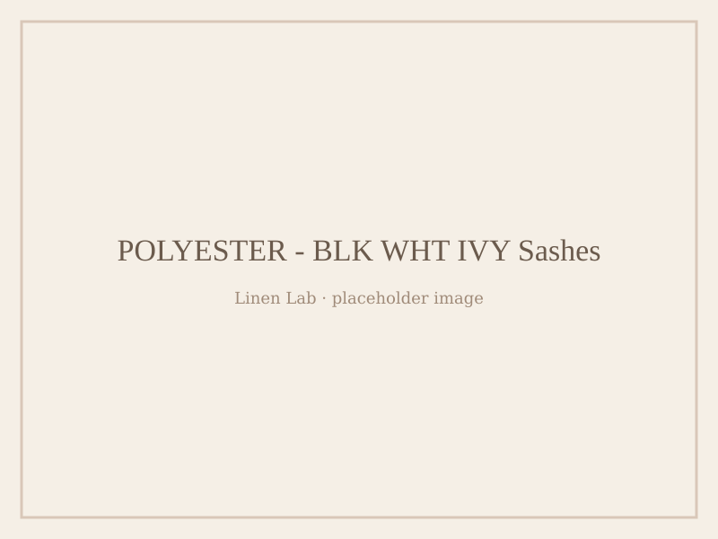 Polyester - Blk Wht Ivy Sashes